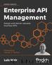 Enterprise API Management by Zdenek Z Nemec Luis Weir