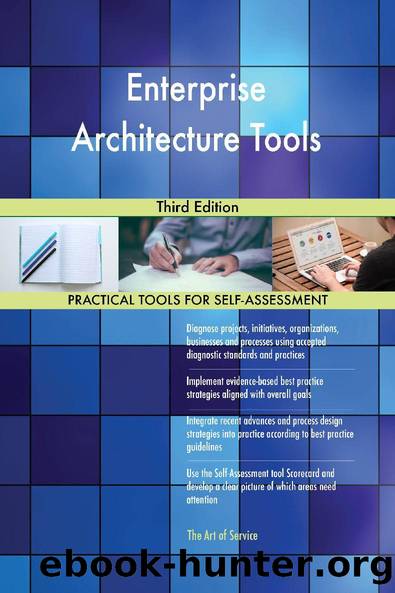Enterprise Architecture Tools Third Edition by Blokdyk Gerardus