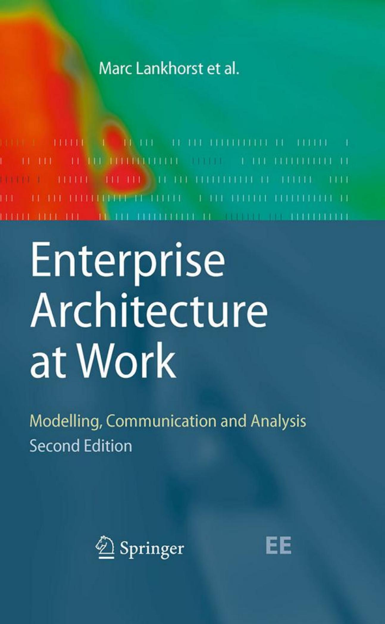 Enterprise Architecture at Work: Modelling, Communication and Analysis by Marc Lankhorst (auth.)