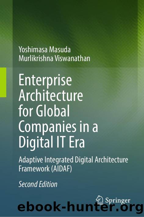 Enterprise Architecture for Global Companies in a Digital IT Era by Yoshimasa Masuda · Murlikrishna Viswanathan