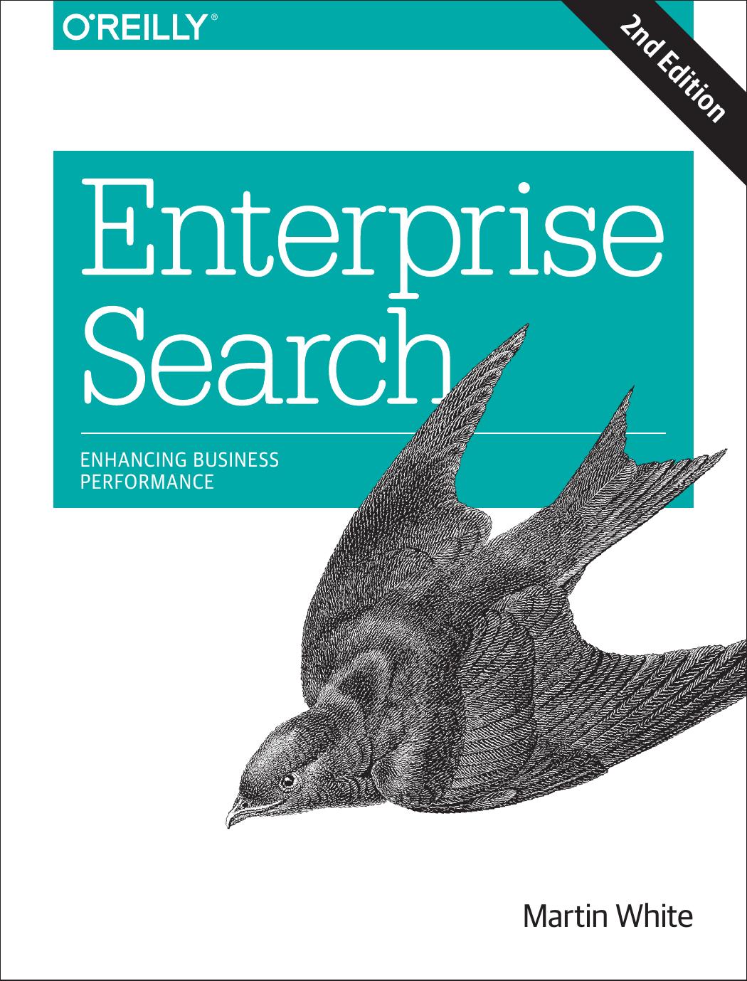 Enterprise Search: Enhancing Business Performance by Unknow
