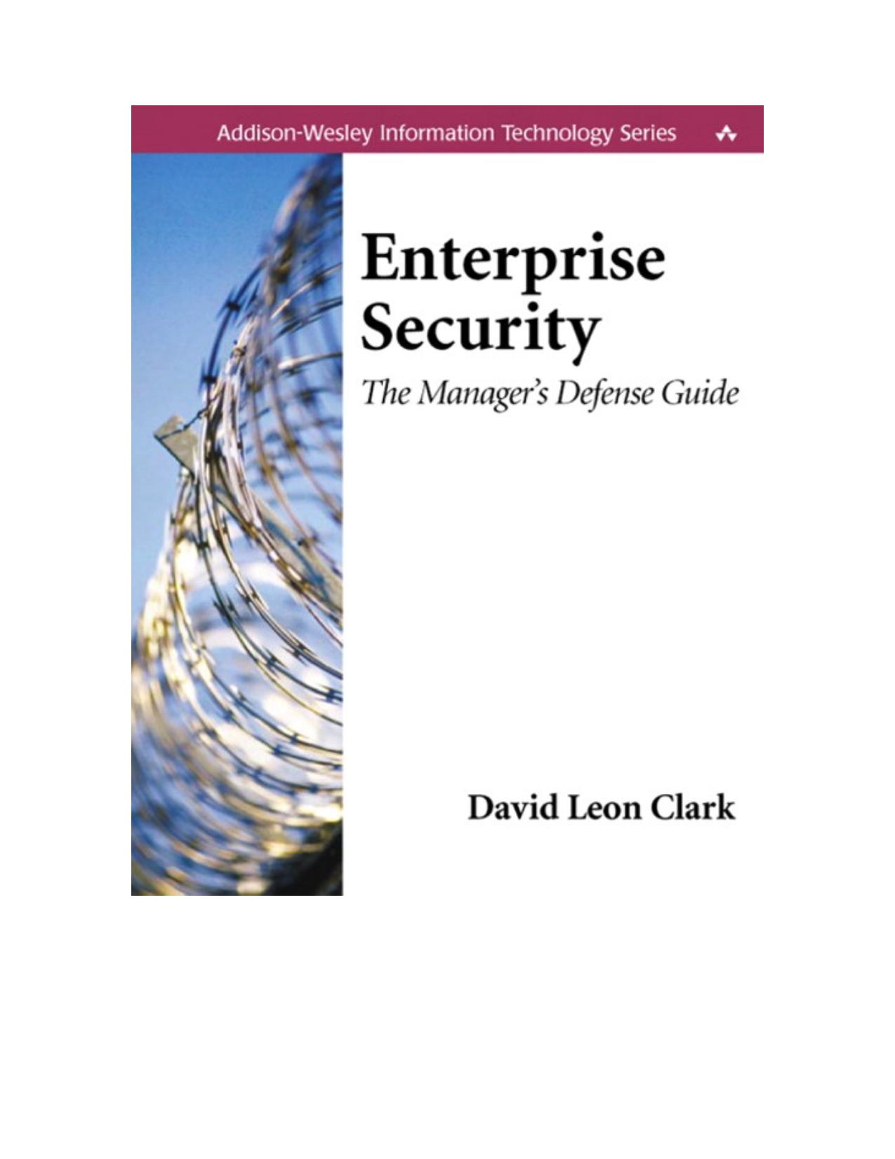 Enterprise Security: The Manager's Defense Guide by David Leon Clark