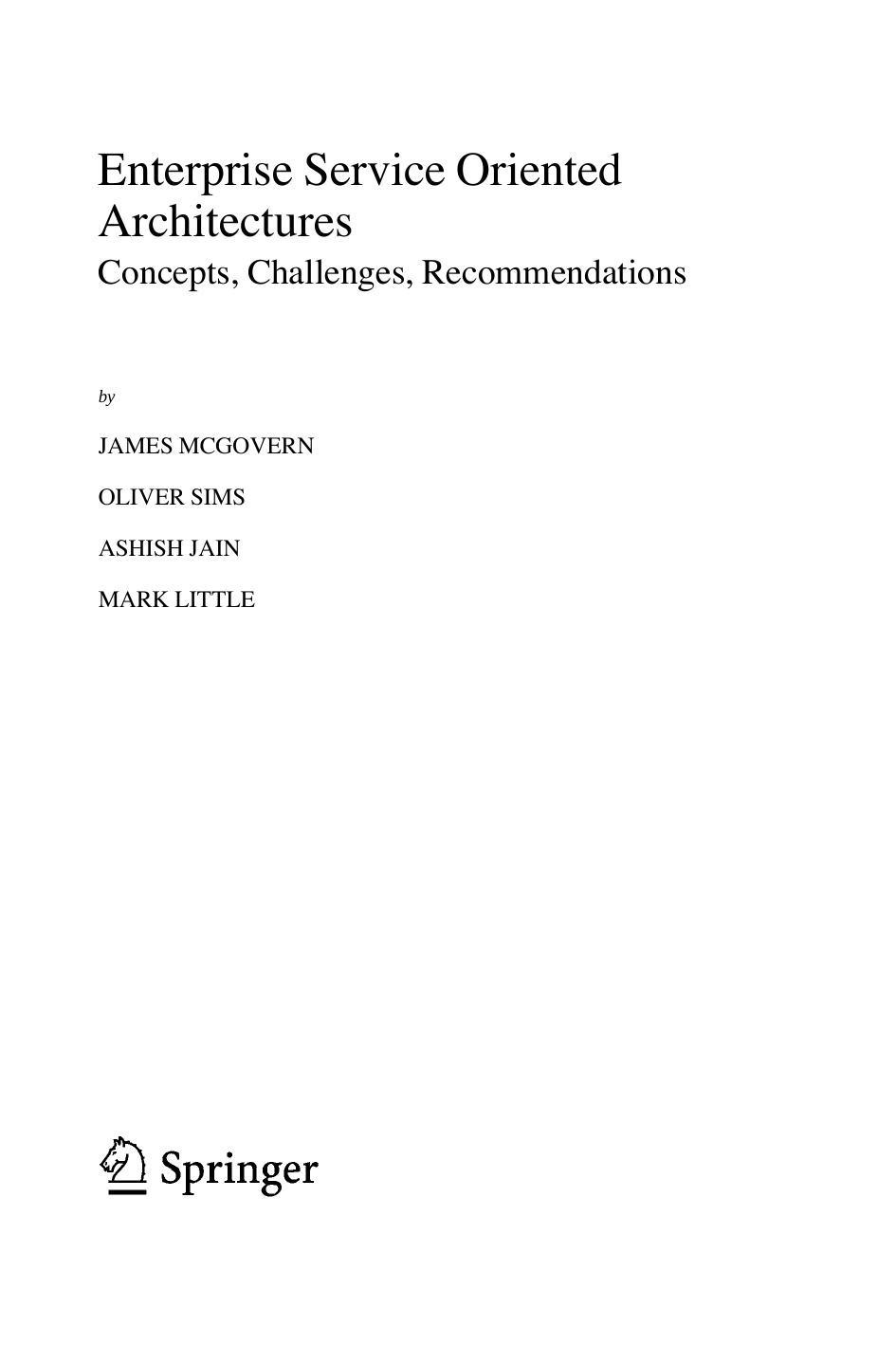 Enterprise service oriented architectures : concepts, challenges, recommendations by James McGovern; et al