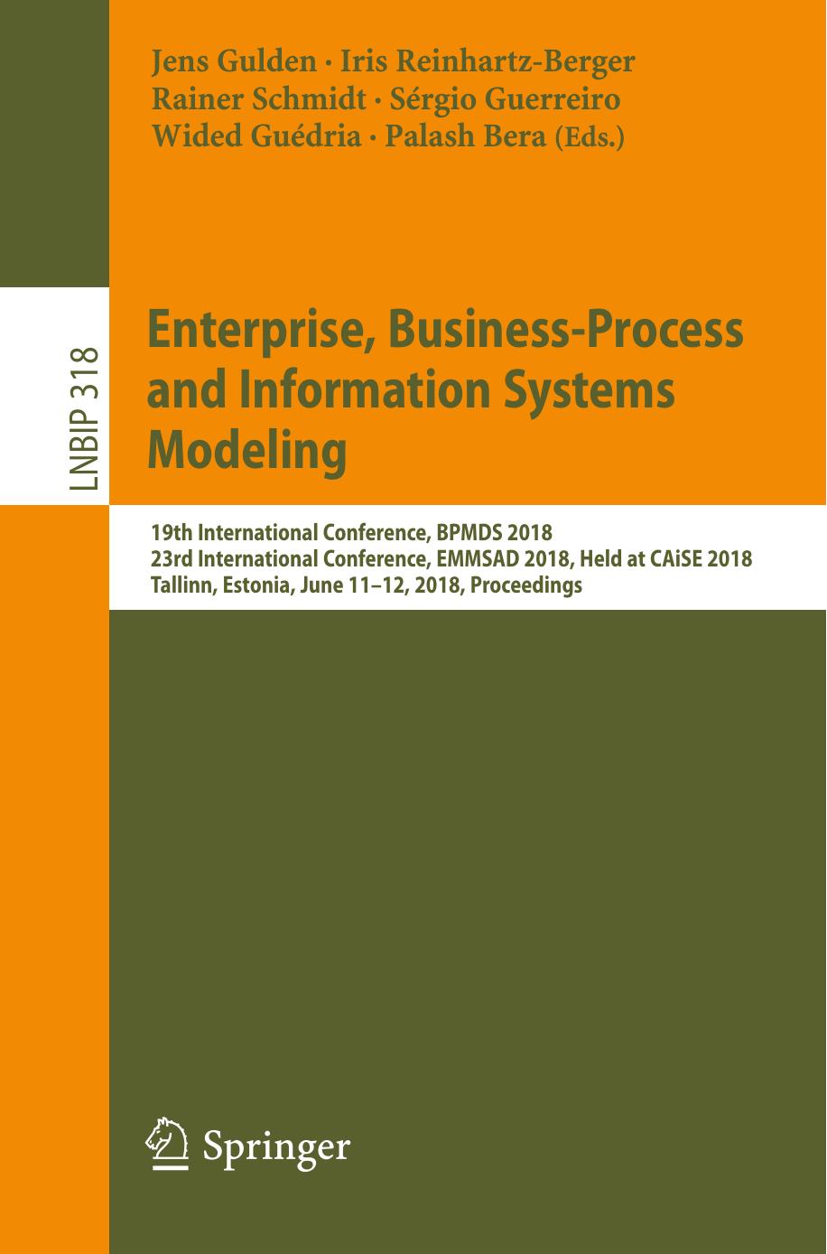 Enterprise, Business-Process and Information Systems Modeling by Jens Gulden Iris Reinhartz-Berger Rainer Schmidt Sérgio Guerreiro Wided Guédria Palash Bera