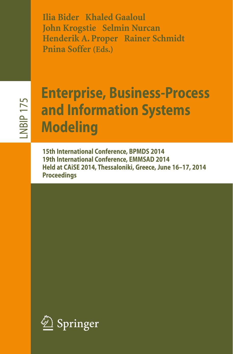 Enterprise, Business-Process and Information Systems Modeling: 15th International Conference, BPMDS 2014, 19th International Conference, EMMSAD 2014, Held at CAiSE 2014, Thessaloni by unknow