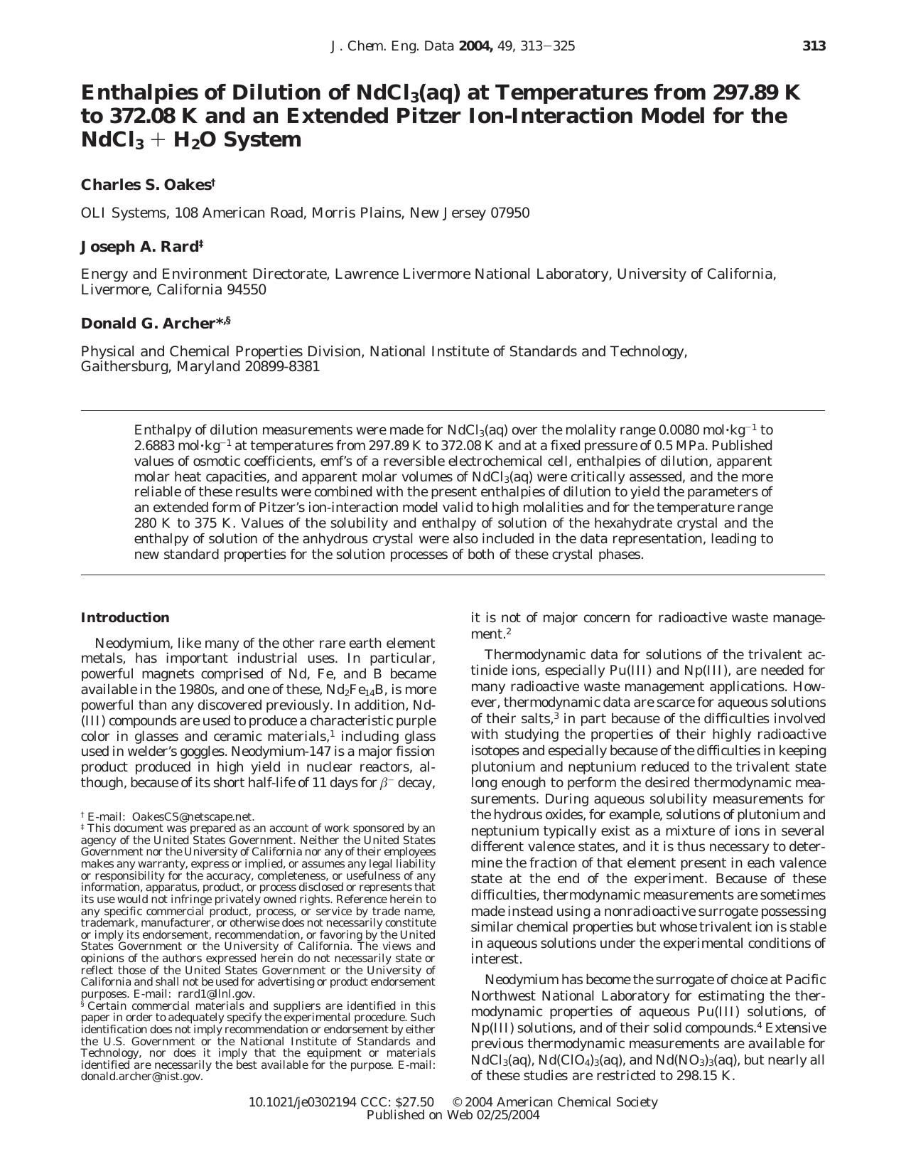Enthalpies of Dilution of NdCl3(aq) at Temperatures from 297.89 K to 372.08 K and an Extended Pitzer Ion-Interaction Model for the NdCl3 + H2O System by Charles S. Oakes Joseph A. Rard Donald G. Archer* s