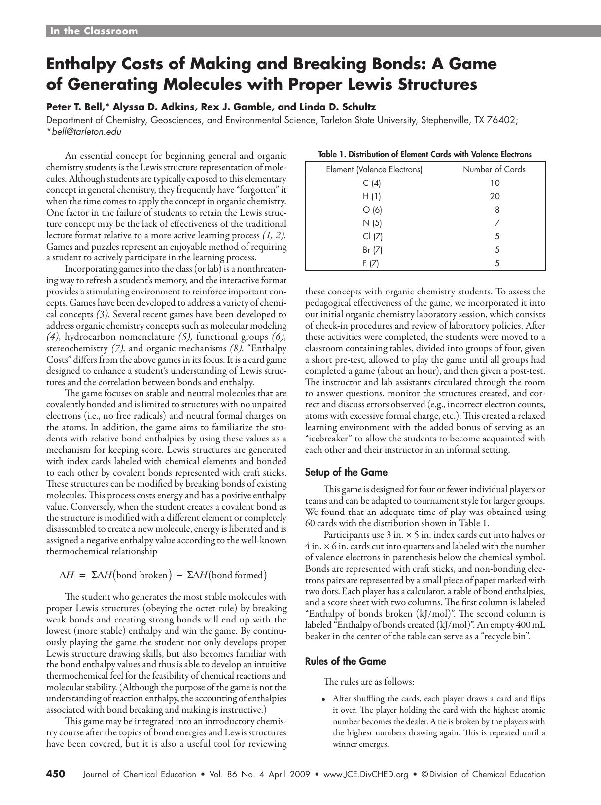 Enthalpy Costs of Making and Breaking Bonds: A Game of Generating Molecules with Proper Lewis Structures by Peter T. Bell Alyssa D. Adkins Rex Gamble and Linda D. Schultz