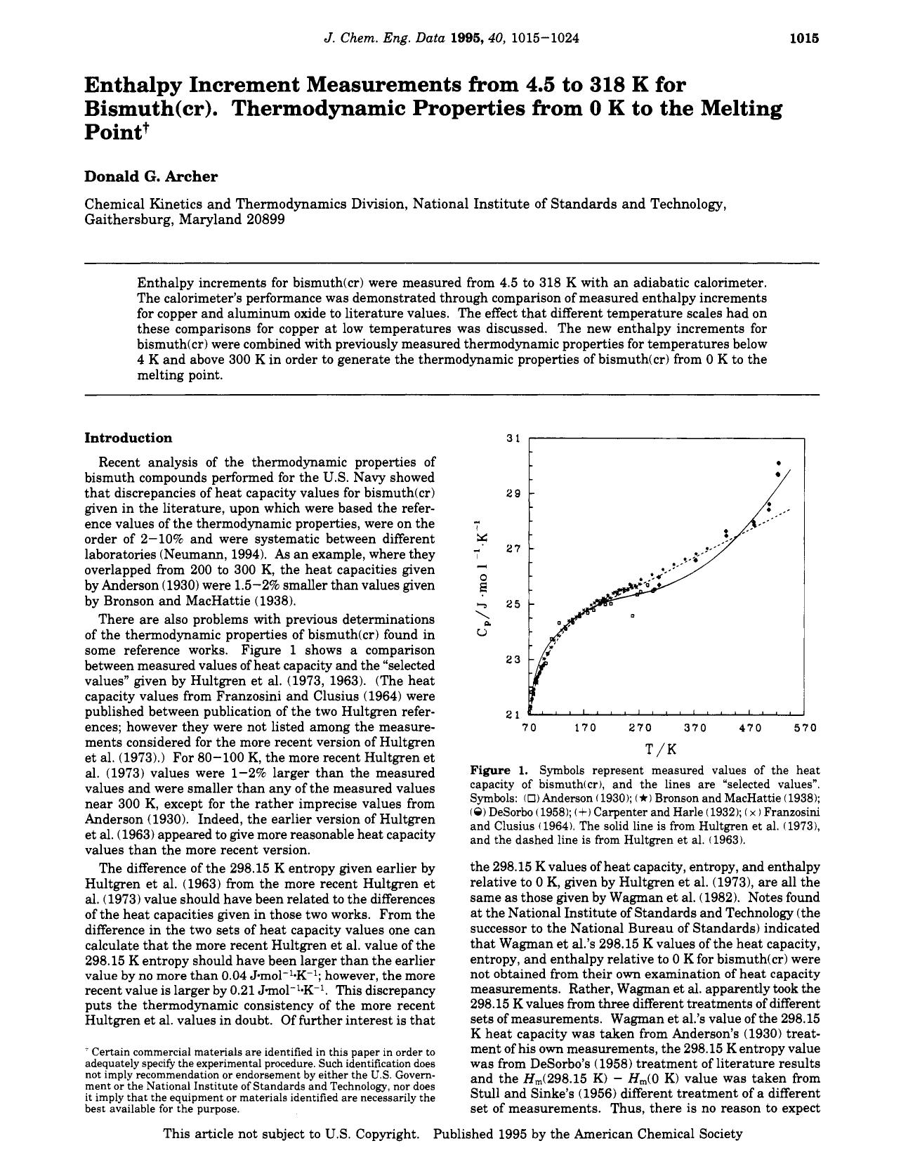 Enthalpy Increment Measurements from 4.5 to 318 K for Bismuth(cr). Thermodynamic Properties from 0 K to the Melting Point by Donald G. Archer