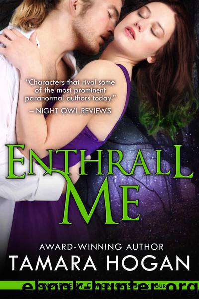 Enthrall Me (Underbelly Chronicles Book 4) by Tamara Hogan