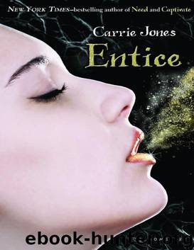Entice [Need Book 3] by Carrie Jones