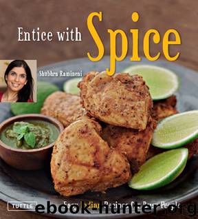 Entice With Spice by Shubhra Ramineni