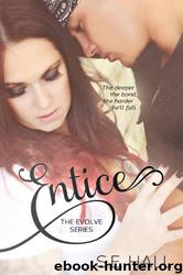 Entice by S. E. Hall