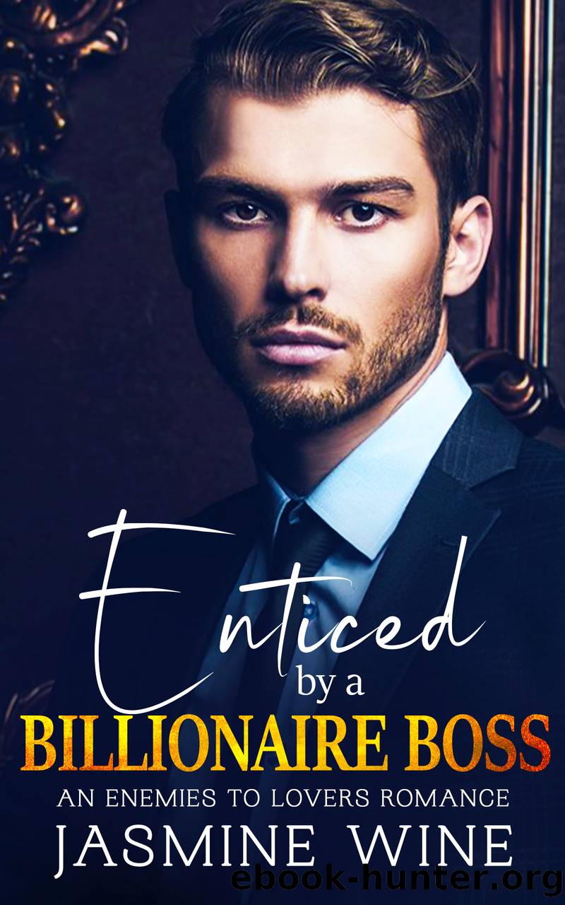 Enticed by a Billionaire Boss by Jasime Wine