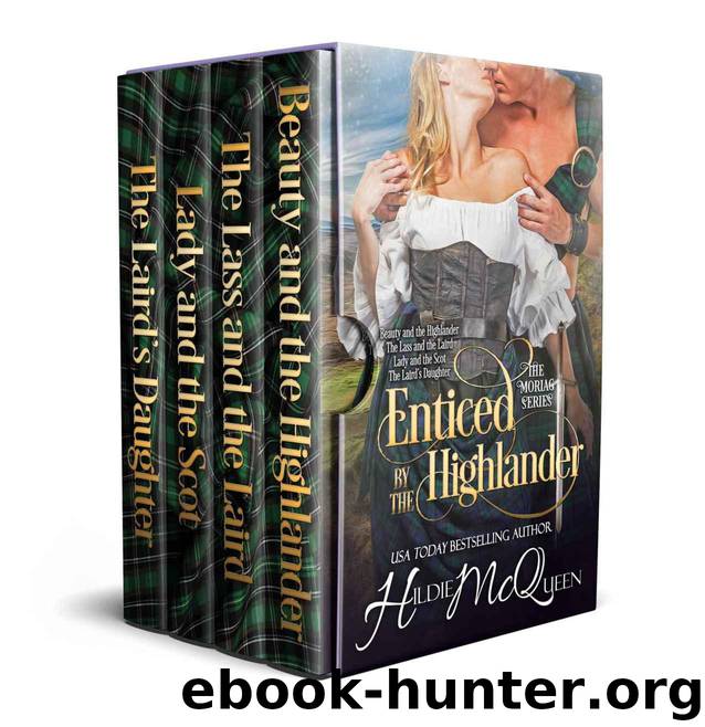 Enticed by the Highlander: The Moriag Series by McQueen Hildie