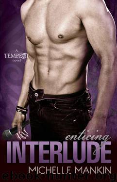 Enticing Interlude (Tempest #2) by Mankin Michelle