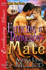 Enticing a Dangerous Mate [Rough River Coyotes 1] (Siren Publishing Everlasting Classic ManLove) by Anitra Lynn McLeod