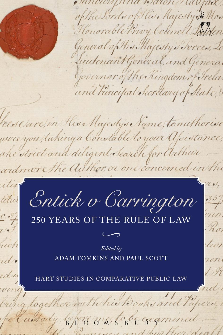 Entick v Carrington: 250 Years of the Rule of Law by Adam Tomkins; Paul Scott (editors)