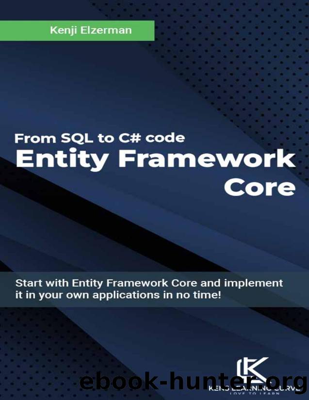 Entity Framework Core by Kenji Elzerman