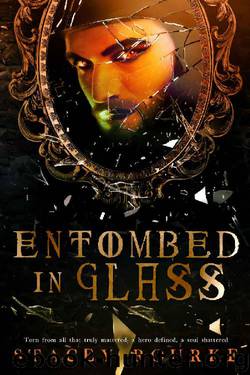 Entombed in Glass (Unfortunate Soul Chronicles Book 2) by Stacey Rourke