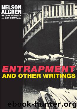 Entrapment and Other Writings by Nelson Algren