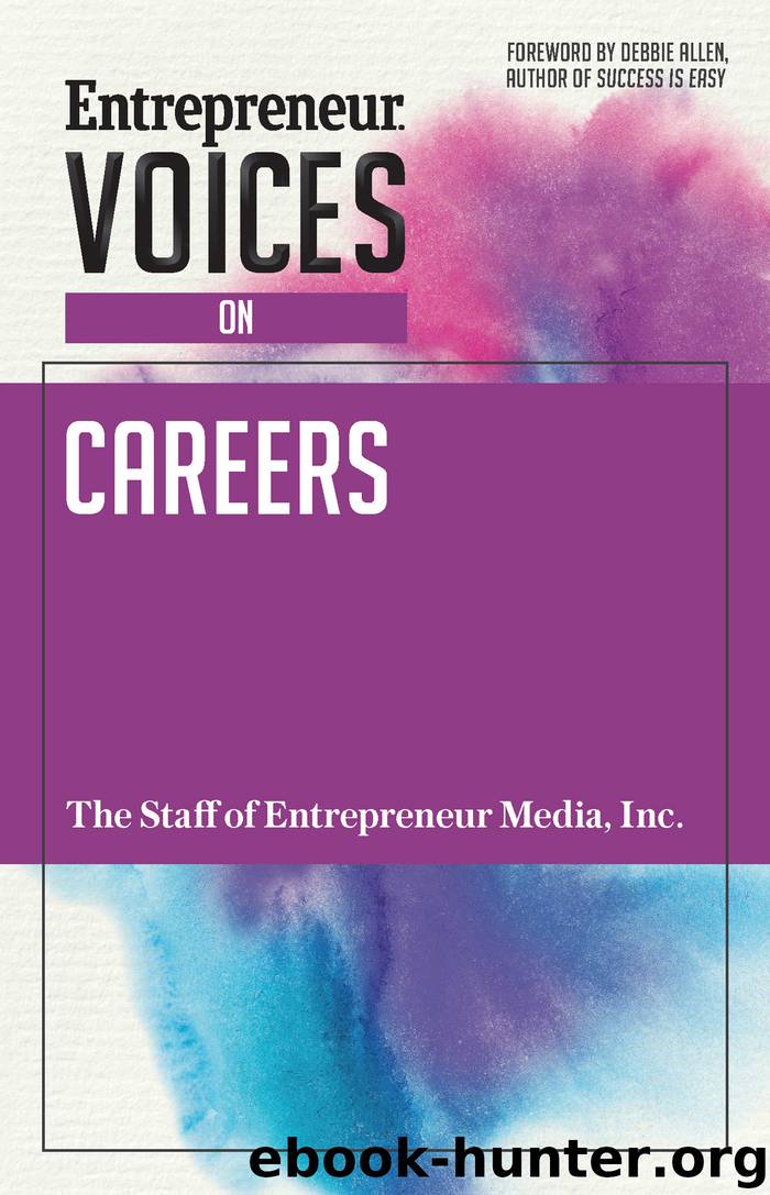 Entrepreneur Voices on Careers by The Staff of Entrepreneur Media Inc