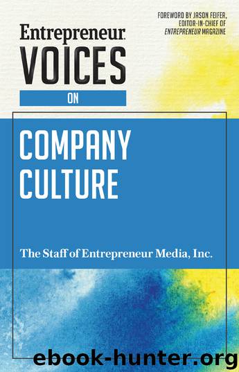 Entrepreneur Voices on Company Culture by The Staff of Entrepreneur Media Inc