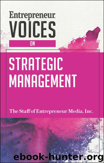 Entrepreneur Voices on Strategic Management by The Staff of Entrepreneur Media Inc