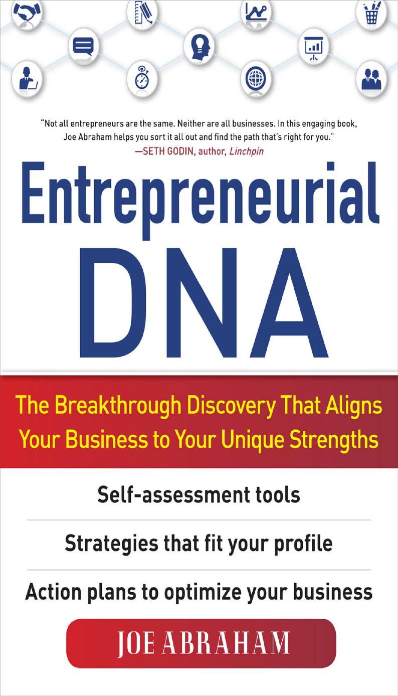 Entrepreneurial DNA: the breakthrough discovery that aligns your business to your unique strengths by Abraham Joe