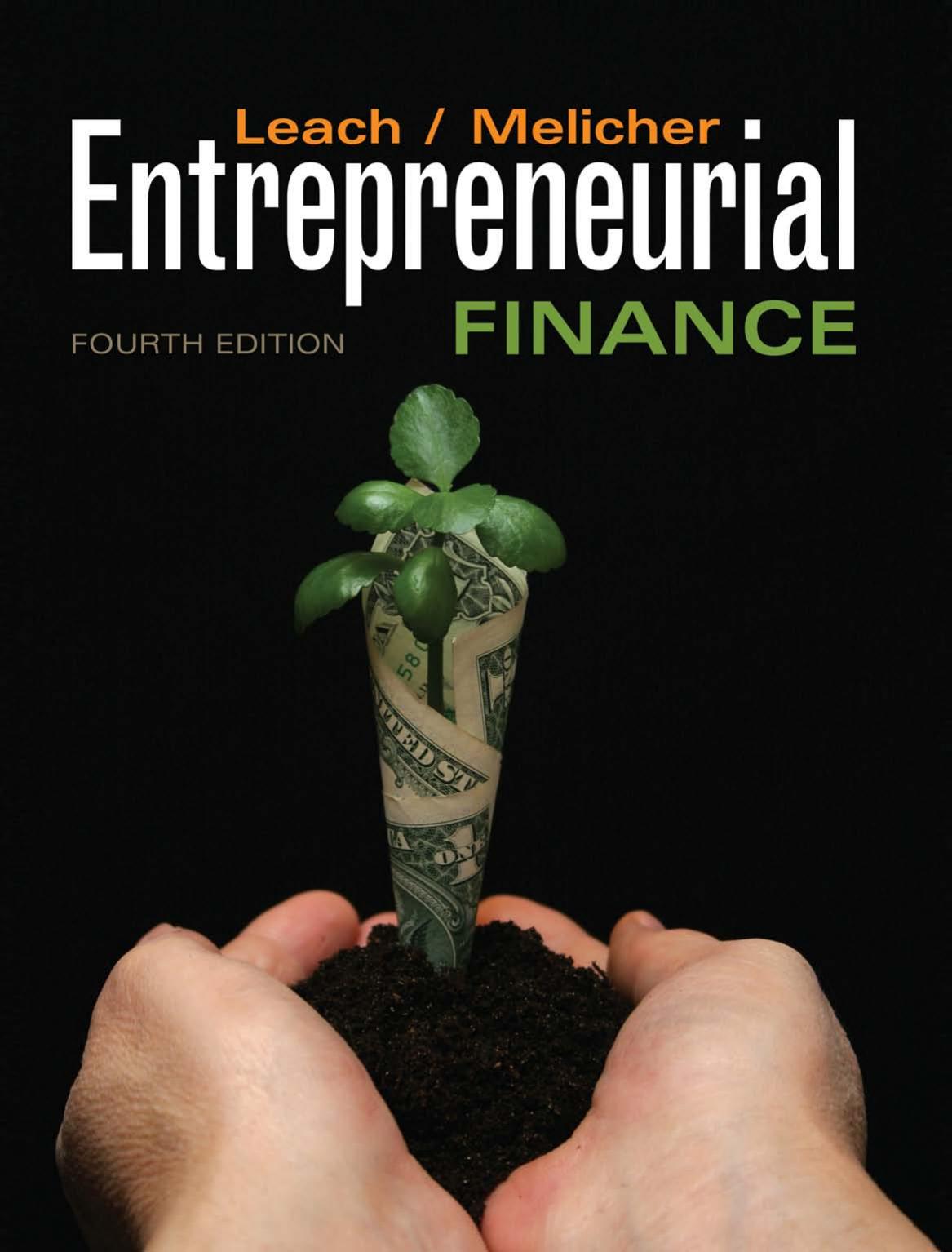 Entrepreneurial Finance by J. Chris Leach Ronald W. Melicher
