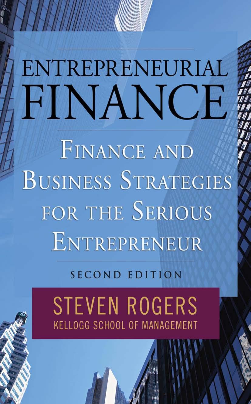 Entrepreneurial Finance: Finance and Business Strategies for the Serious Entrepreneur by Steven Rogers