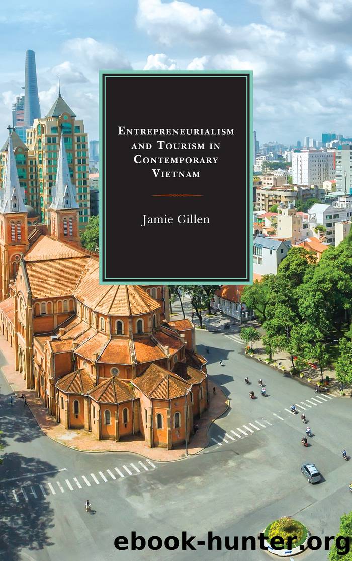 Entrepreneurialism and Tourism in Contemporary Vietnam by Gillen Jamie;