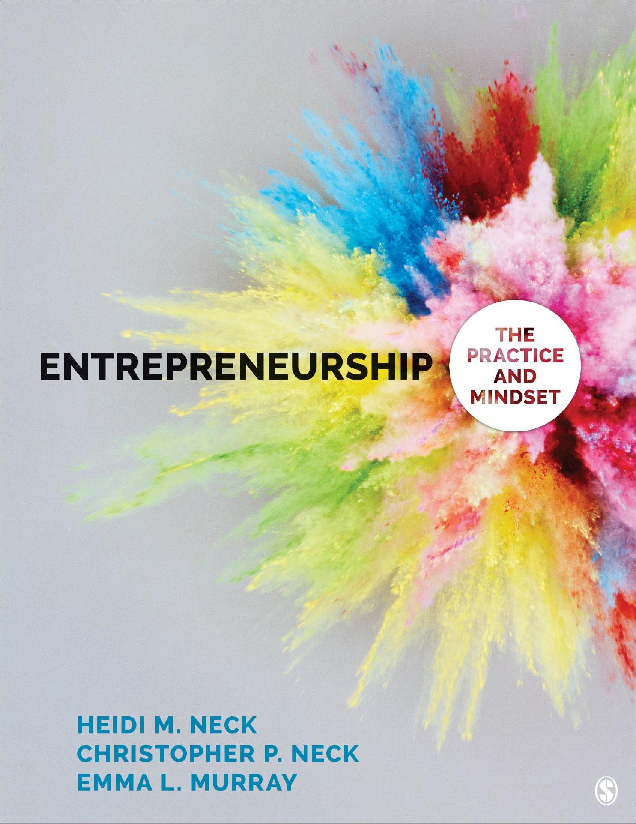 Entrepreneurship : The Practice and Mindset (9781483383514) by Neck Heidi M.; Neck Christopher P.; Murray Emma L