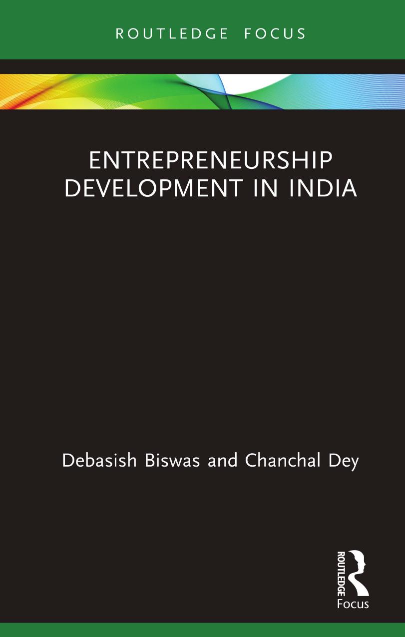 Entrepreneurship Development in India by Debasish Biswas and Chanchal Dey