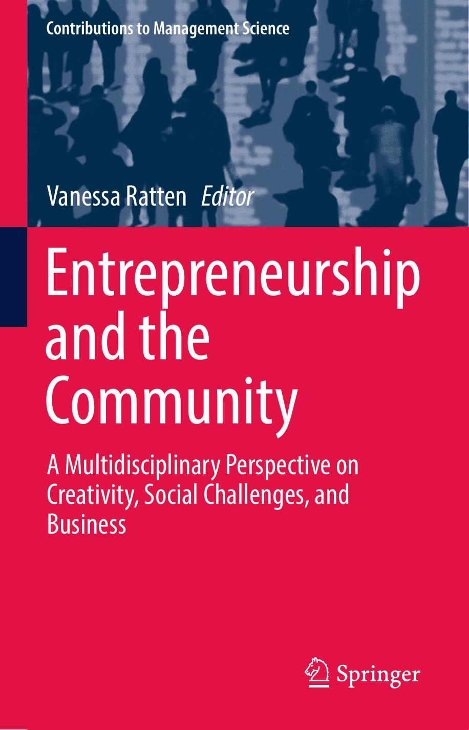 Entrepreneurship and the Community: A Multidisciplinary Perspective on Creativity, Social Challenges, and Business by Unknow