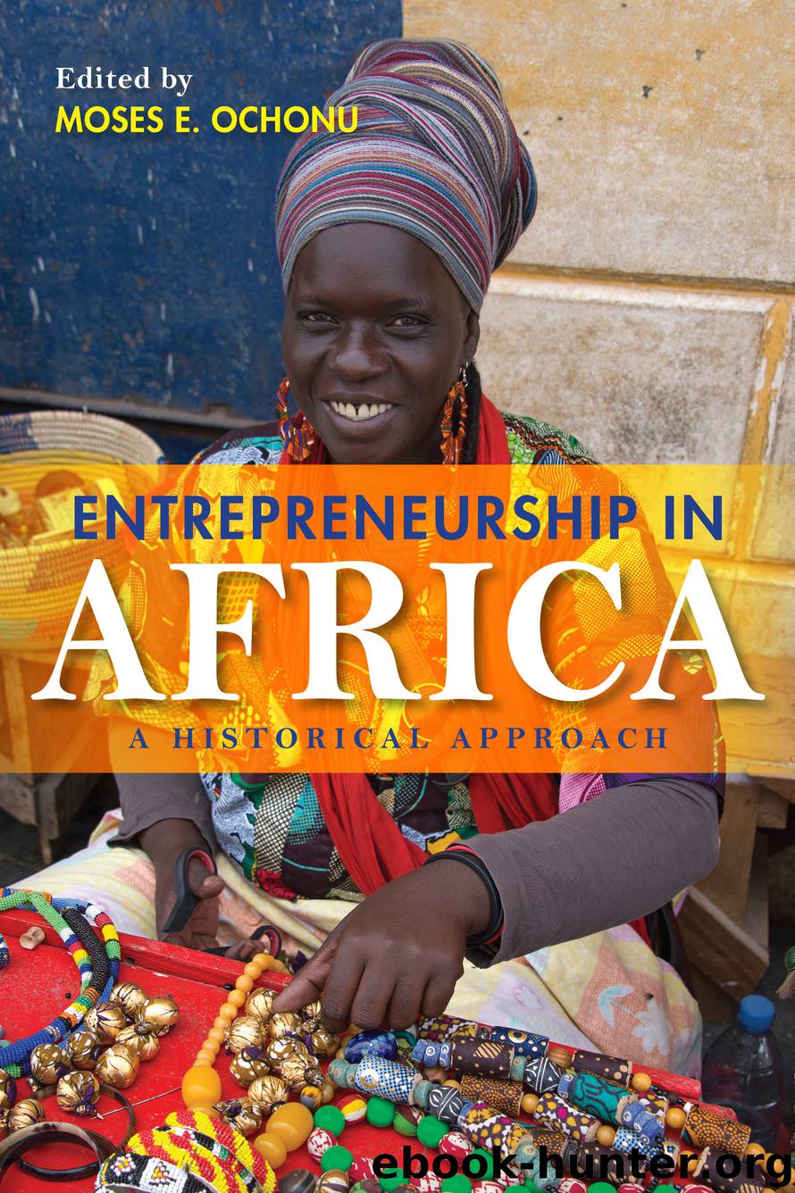 Entrepreneurship in Africa by Moses E. Ochonu