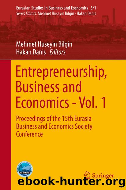 Entrepreneurship, Business and Economics - Vol. 1 by Mehmet Huseyin Bilgin & Hakan Danis