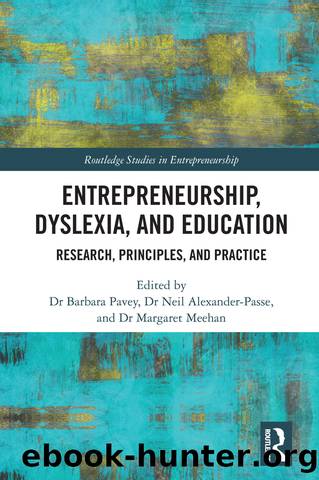 Entrepreneurship, Dyslexia, and Education by Pavey Barbara; Alexander-Passe Neil; Meehan Margaret