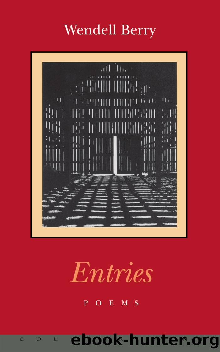 Entries by Wendell Berry