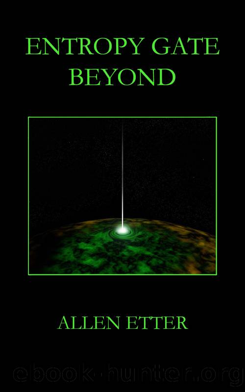 Entropy Gate- Beyond by Etter Allen