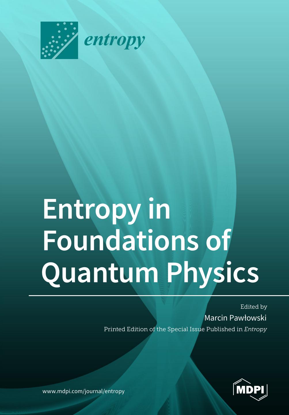 Entropy in Foundations of Quantum Physics by Unknow