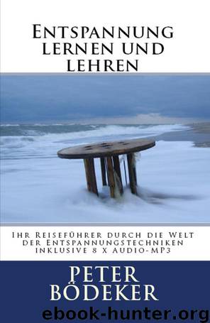 Entspannung lernen und lehren by Peter Boedeker