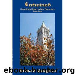Entwined (I Found My Heart in San Francisco #5) by Susan X. Meagher