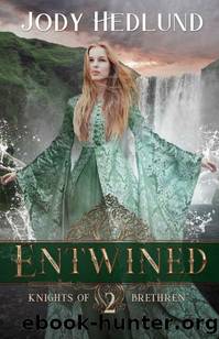 Entwined (Knights of Brethren Book 2) by Jody Hedlund
