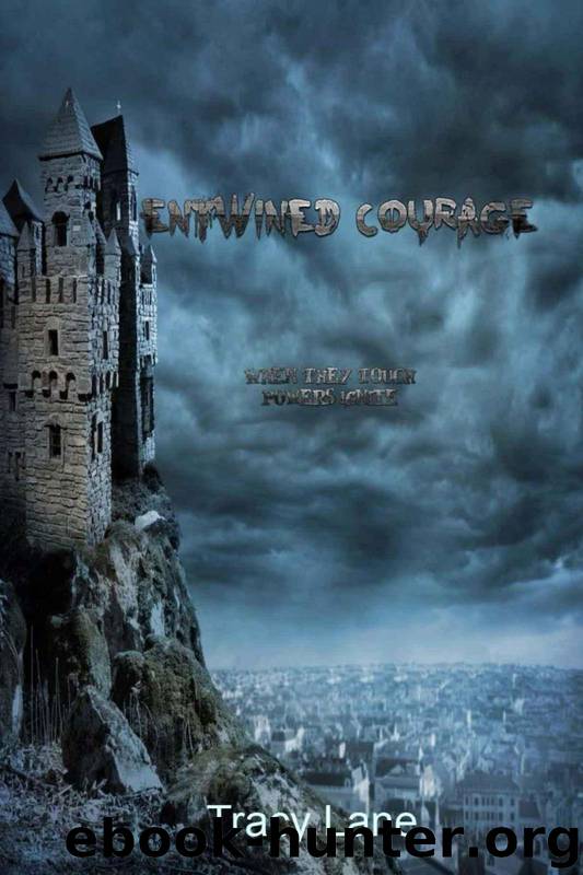 Entwined Courage by Lane Tracy
