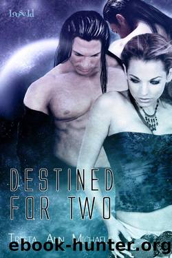 Entwined Fates: Destined for Two by Trista Ann Michaels