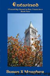 Entwined by Susan X Meagher