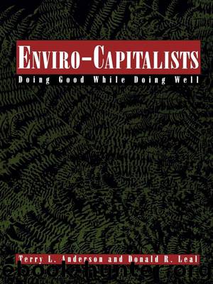 Enviro-Capitalists by Terry L. Anderson