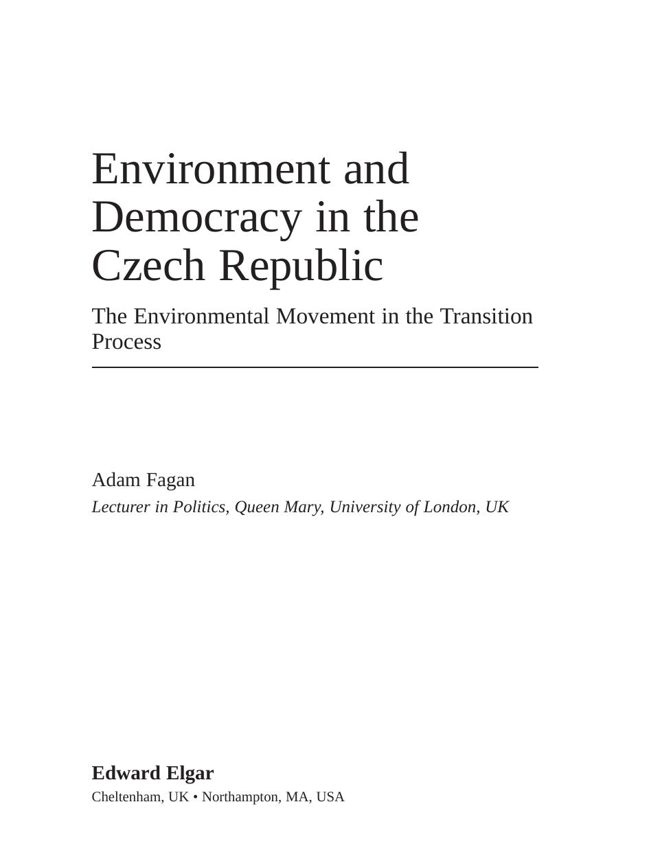 Environment and Democracy in the Czech Republic: The Environmental Movement in the Transition Process by Adam Fagan