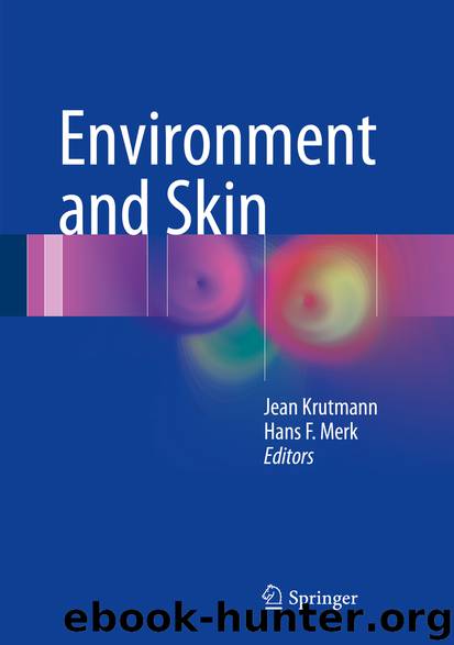 Environment and Skin by Jean Krutmann & Hans F. Merk
