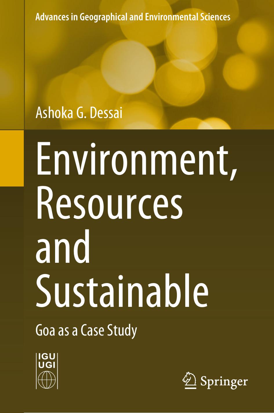 Environment, Resources and Sustainable Tourism: Goa as a Case Study by Ashoka G. Dessai